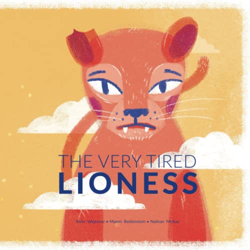 The Very Tired Lioness: A Gentle Story About Death for Children
