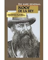 Die Ware generaal Koos de la Rey 0620227133 Book Cover