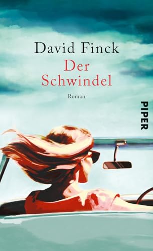 Der Schwindel: Roman | »... sehr unterhaltend, sehr spannend und ein bisschen melancholisch.« ELKE HEIDENREICH