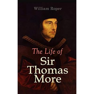 The Life of Sir Thomas More