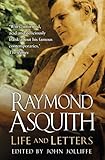 Raymond Asquith: Life and Letters