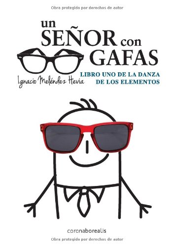 Portada de Un señor con gafas. Libro de la danza de los elementos
