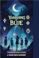 The Vanishing of Blue: A Detective novel B0FR1DD3HZ Book Cover