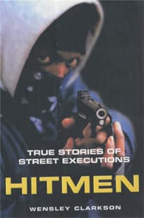 Hitmen - True Stories of Street Executions book cover
