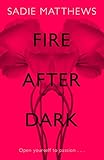  Fire After Dark (After Dark Book 1): A passionate romance and unforgettable love story (English Edition)