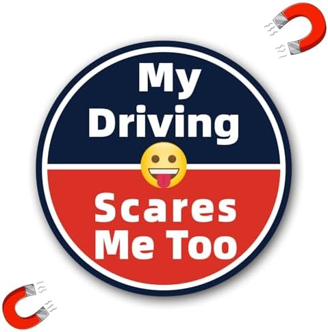 My Driving Scares Me Too Magnet Decal for Car ? Fu