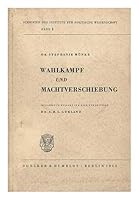 Wahlkampf Und Machtverschiebung: Geschichte Und Analyse Der Berliner Wahlen Vom 3. Dezember 195. Mitarb., Red. Und Einl.: A. R. L. Gurland 3428010698 Book Cover