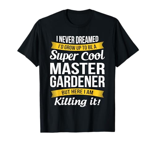 Master Gardener Tshirt Funny Gift T-Shirt