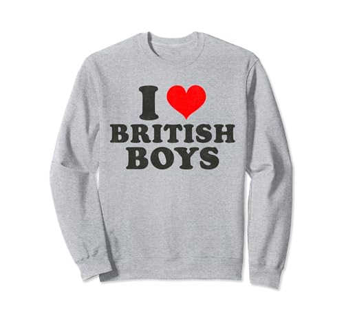 I Heart British Boys Red Heart Funny I Love British Boys Sudadera