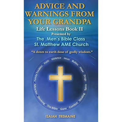 Advice and Warnings from your Grandpa