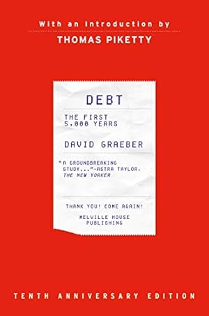 Debt: The First 5,000 Years,Updated and Expanded