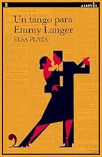Un tango para Emmy Langer (Narrativa nº 162)