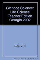 Life Science, Georgia Teacher Wraparound Edition 0078268931 Book Cover