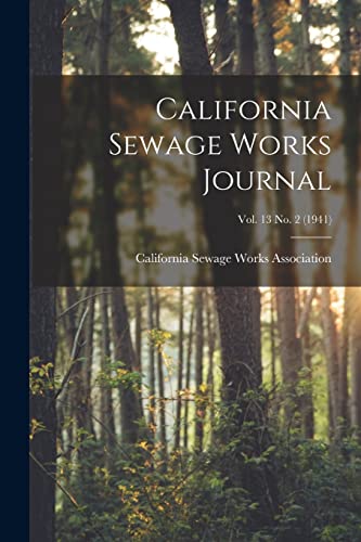 California Sewage Works Journal; Vol. 13 No. 2 (1941)