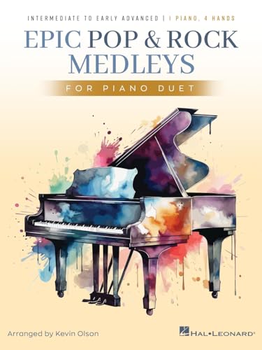 Epic Pop and Rock Medleys for Piano Duet | Intermediate to Early Advanced Piano Duet Sheet Music Songbook for Practice Performance and Recitals | Popular Style Medleys for Students and Adult Players