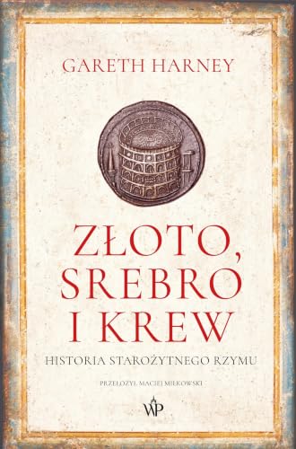 Złoto, srebro i krew