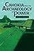 Cahokia and the Archaeology of Power