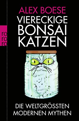 Price comparison product image Viereckige Bonsai-Katzen: Die weltgrößten modernen Mythen
