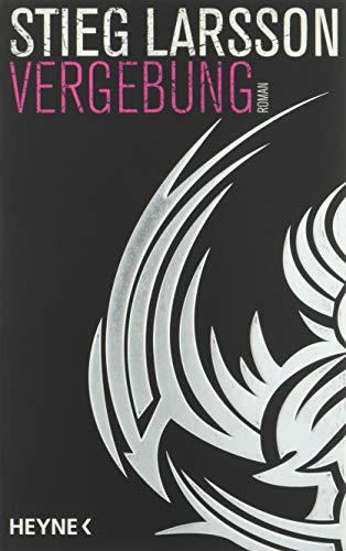 Vergebung: Die Millennium-Trilogie 3 - Roman Vergebung: Die Millennium-Trilogie 3 - Roman