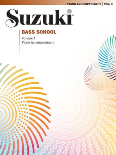 Suzuki Bass School, Vol 4: Piano Acc.