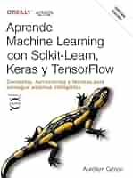 scikit-learn、Keras、TensorFlowによる実践機械学習 第3版／Aurelien Geron scikit-learn、Keras、TensorFlowによる実践機械学習 第3版