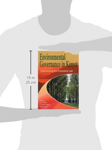 Environmental Governance in Kenya. Implementing the Framework Law