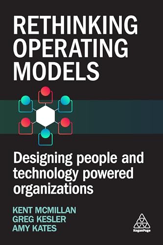 Rethinking Operating Models: Designing People and Technology Powered Organizations