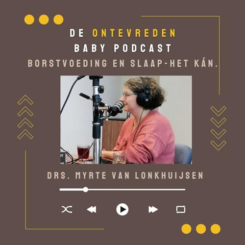 De Ontevreden Baby Podcast #2: Borstvoeding en slaap, het k&aacute;n.