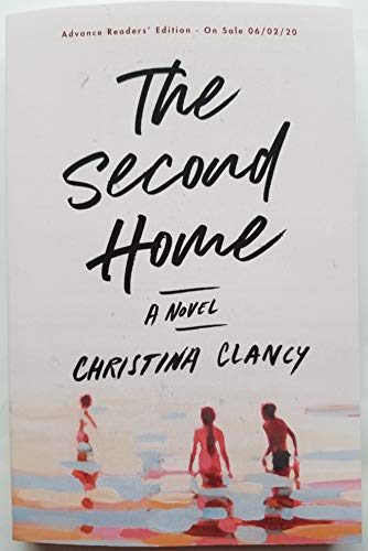 The Second Home (A Novel) 1250271444 Book Cover