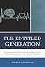 The Entitled Generation: Helping Teachers Teach and Reach the Minds and Hearts of Generation Z