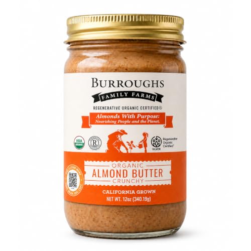 Burroughs Family Farms USDA Organic Crunchy Almond Butter, 12 oz – No Palm Oil, No Sugar Added, Regenerative Organic Certified, Dairy-Free, Glass Jar