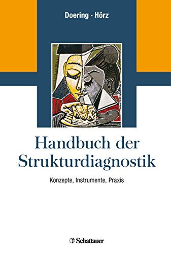 Handbuch Der Strukturdiagnostik Konzepte Instrumente Praxis Mit Einem Geleitwort Von Wolfgang Mertens German Edition Kindle Edition By Doering Stephan Horz Susanne Professional Technical Kindle Ebooks Amazon Com