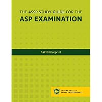 The Assp Study Guide for the ASP Examination: ASP 10 Blueprint 093987430X Book Cover