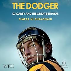 The Dodger: DJ Carey and the Great Betrayal Audiolibro Por Eimear N&iacute; Bhraon&aacute;in arte de portada