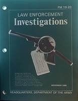 Law Enforcement Investigations Field Manual 19-20 November 1985 B000TAXNWS Book Cover