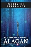 alagoas praias sul  Alagan: *: 1 (Les Mondes d\'Édesse)