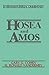 Hosea & Amos- Everyman's Bible Commentary (Everyman's Bible Commentaries)
