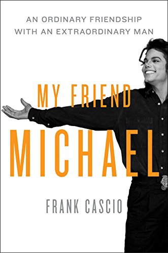 Télécharger Mi amigo Michael (My Friend Michael): Una amistad normal con un hombre extraordinario Francais PDF