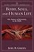Body, Soul, and Human Life (Studies in Theological Interpretation): The Nature of Humanity in the Bible
