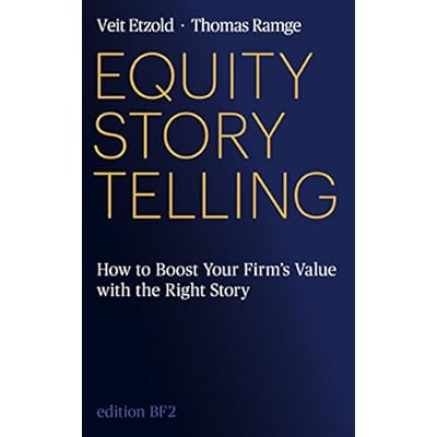 Equity Storytelling: Think - Tell - Sell