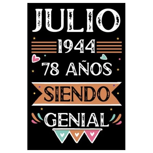 CUADERNO, Julio 1944, 78 Años Siendo Genial: 78 años. Libro de visitas, cuaderno, 110 páginas de felicitaciones, idea de regalo, regalo Para la esposa, novia, mujer, La madre