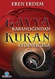 Gayya Karanligindan Kuran Aydinligina