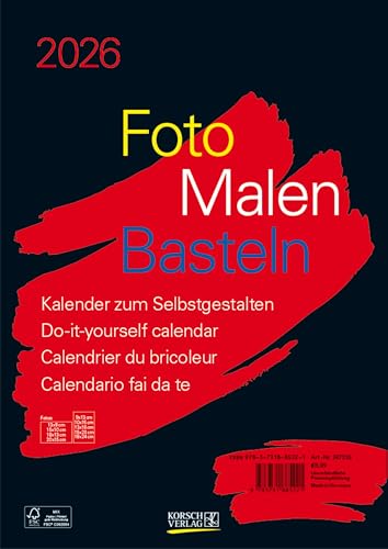 Foto-Malen-Basteln Bastelkalender A4 schwarz 2026: Fotokalender zum Selbstgestalten. Do-it-yourself Kalender mit festem Fotokarton.