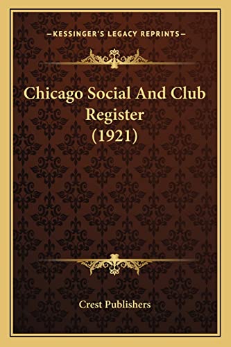 Chicago Social And Club Register (1921)
