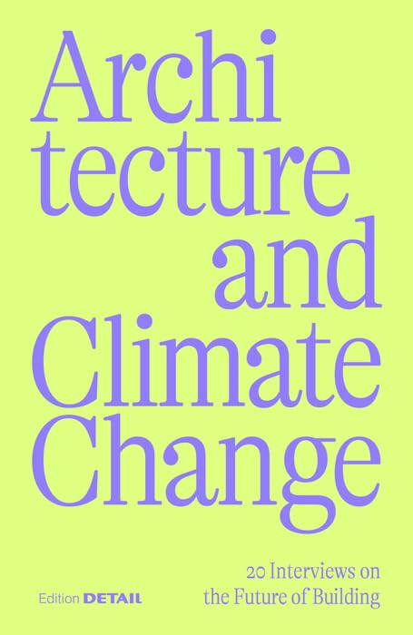 Architecture and Climate Change : les visions prospectives de 20 experts de la construction