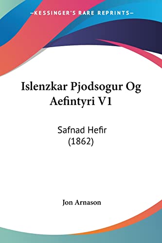 Islenzkar Pjodsogur Og Aefintyri V1: Safnad Hefir (1862) (Hebrew Edition)
