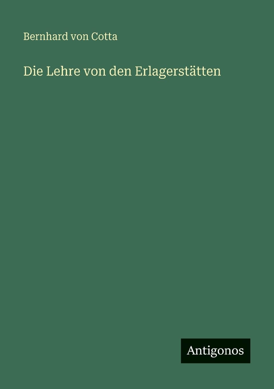 Die Lehre von den Erlagerstätten