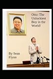 Otto: The Unluckiest Boy in the World!