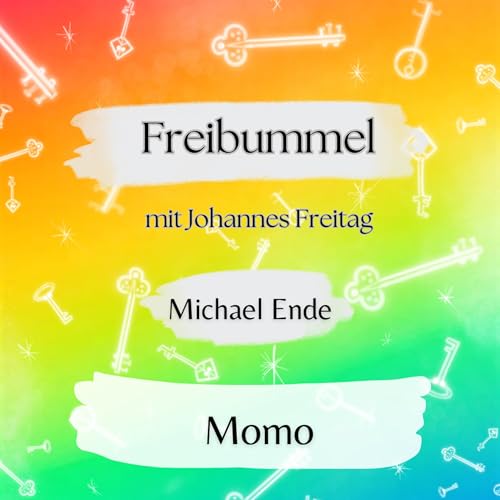 Freibummel - 07 - Momo von Michael Ende - mit Johannes Freitag
