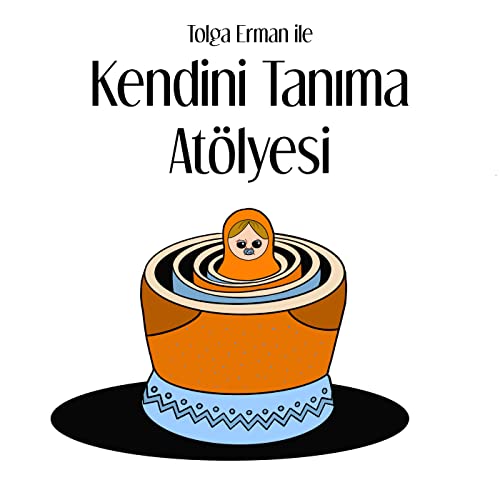 Tolga Erman ile Kendini Tanıma Atölyesi Podcast By Cheer Media cover art